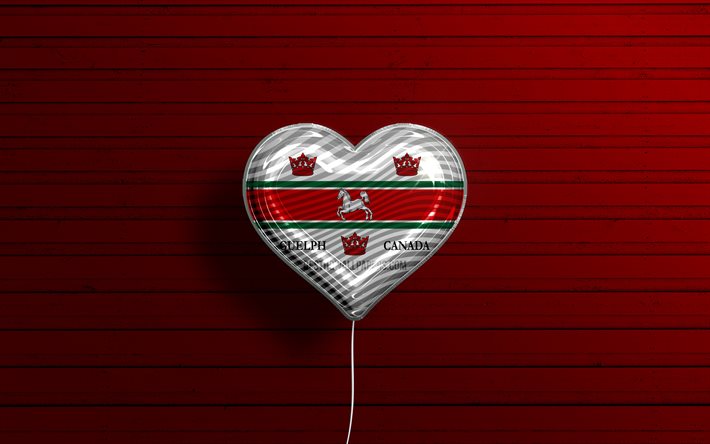 J'aime Guelph, 4k, ballons réalistes, fond en bois rouge, villes canadiennes, drapeau de Guelph, Canada, ballon avec drapeau, Guelph, jour de Guelph