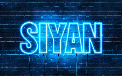 Siyan, 4k, fonds d&#39;&#233;cran avec des noms, nom Siyan, n&#233;ons bleus, joyeux anniversaire Siyan, noms masculins arabes populaires, photo avec nom Siyan