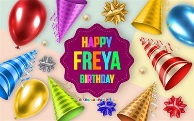 Joyeux anniversaire Freya, 4k, anniversaire ballon fond, Freya, art cr&#233;atif, joyeux anniversaire Freya, noeuds en soie, anniversaire Freya, fond de f&#234;te d&#39;anniversaire