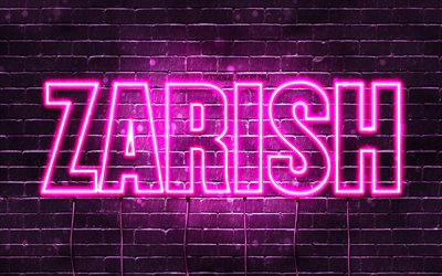 Zarish, 4k, sfondi con nomi, nomi femminili, nome Zarish, luci al neon viola, Buon compleanno Zarish, nomi femminili arabi popolari, foto con nome Zarish