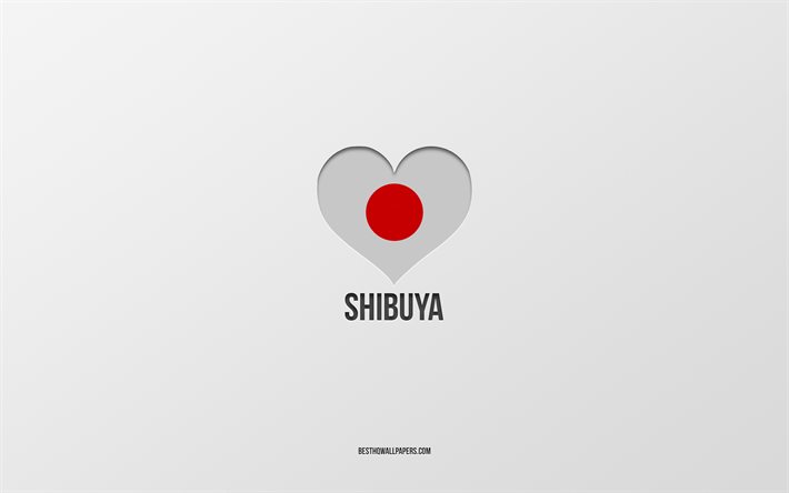Adoro Shibuya, città giapponesi, Giorno di Shibuya, sfondo grigio, Shibuya, Giappone, cuore di bandiera giapponese, città preferite, Amore Shibuya