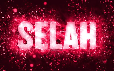 Joyeux anniversaire Selah, 4k, n&#233;ons roses, nom de Selah, cr&#233;atif, Joyeux anniversaire de Selah, anniversaire de Selah, noms f&#233;minins am&#233;ricains populaires, photo avec le nom de Selah, Selah