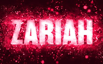 Happy Birthday Zariah, 4k, luzes de néon rosa, nome Zariah, criativo, Zariah Happy Birthday, Zariah Birthday, nomes femininos americanos populares, imagem com o nome Zariah, Zariah