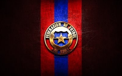 Chile National Football Team, golden logo, South America, Conmebol, red metal background, Chilean football team, soccer, FFCh logo, football, Chile
