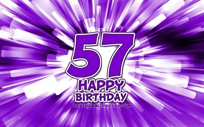 Heureux 57e anniversaire, 4k, violet abstrait rayons, F&#234;te d&#39;Anniversaire, cr&#233;atif, Heureux De 57 Ans, 57e Anniversaire, 57e Joyeux Anniversaire, cartoon art, Anniversaire concept
