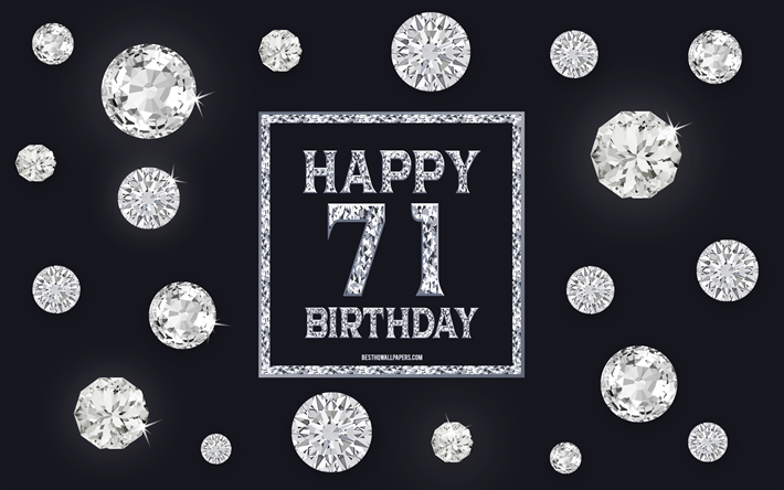 第71回お誕生日おめで, ダイヤモンド, グレー背景, お誕生の背景と宝石, 71歳の誕生日, 嬉しい71歳の誕生日, 【クリエイティブ-アート, お誕生日おめで背景