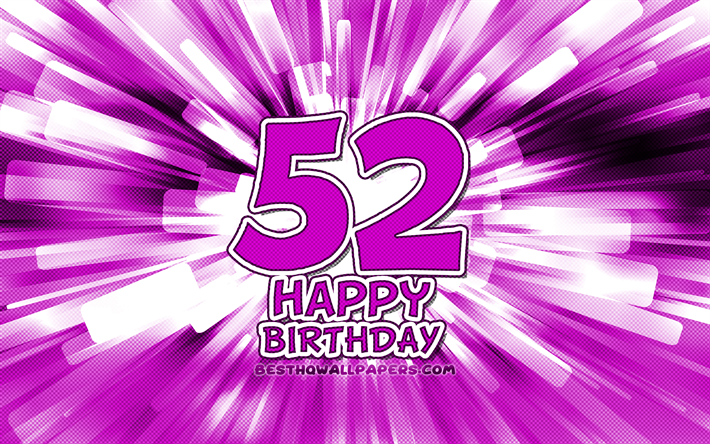 Feliz 52 aniversario, 4k, p&#250;rpura resumen de los rayos, de la Fiesta de Cumplea&#241;os, creativo, alegre, de 52 A&#241;os, Cumplea&#241;os, 52 de la Fiesta de Cumplea&#241;os, 52 Cumplea&#241;os Feliz, arte de dibujos animados de Cumplea&#241;os, co