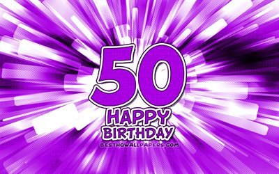 Happy 50th birthday, 4k, violet abstract rays, Birthday Party, creative, Happy 50 Years Birthday, 50th Birthday Party, 50th Happy Birthday, cartoon art, Birthday concept, 50th Birthday