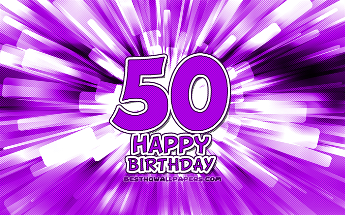 Joyeux 50e anniversaire, 4k, violet abstrait rayons, F&#234;te d&#39;Anniversaire, cr&#233;atif, Heureux de 50 Ans d&#39;Anniversaire, 50e F&#234;te d&#39;Anniversaire, 50e Joyeux Anniversaire, cartoon art, mon concept d&#39;Anniversaire, 50e Anniversaire