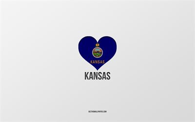 Kansas&#39;ı Seviyorum, Amerika Birleşik Devletleri, gri arkaplan, Kansas Eyaleti, ABD, Kansas bayrak kalbi, favori şehirler, Love Kansas