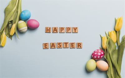 Happy Easter, wooden letters, spring, tulips, decorated eggs, Easter