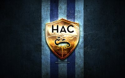 Havre FC, ouro logotipo, Liga 2, metal azul de fundo, futebol, Le Havre AC, clube de futebol franc&#234;s, Havre logotipo, Fran&#231;a