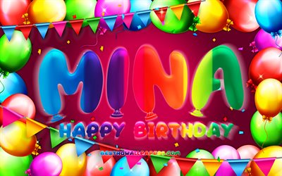 Happy Birthday Mina, 4k, colorful balloon frame, Mina name, purple background, Mina Happy Birthday, Mina Birthday, popular german female names, Birthday concept, Mina