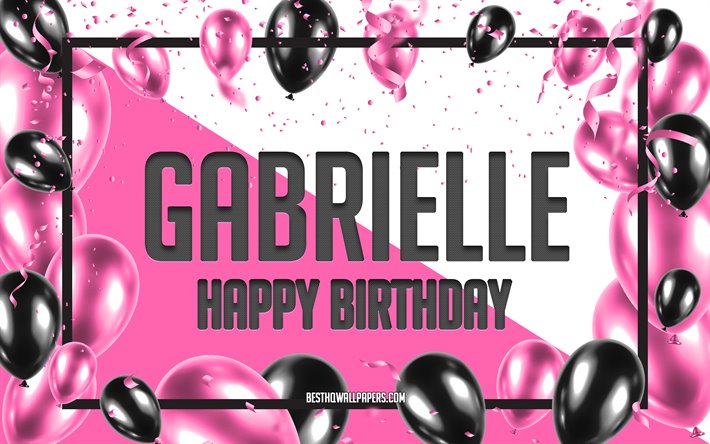 Happy Birthday Gabrielle, Birthday Balloons Background, Gabrielle, wallpapers with names, Gabrielle Happy Birthday, Pink Balloons Birthday Background, greeting card, Gabrielle Birthday