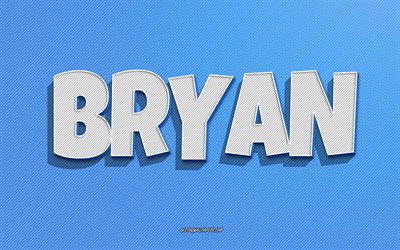 Bryan, fundo de linhas azuis, pap&#233;is de parede com nomes, nome de Bryan, nomes masculinos, cart&#227;o comemorativo de Bryan, arte de linha, imagem com o nome de Bryan