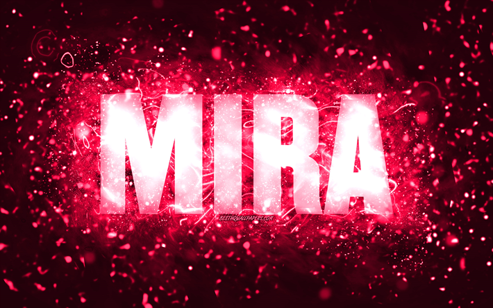 Joyeux anniversaire Mira, 4k, n&#233;ons roses, nom Mira, cr&#233;atif, joyeux anniversaire Mira, anniversaire Mira, noms f&#233;minins am&#233;ricains populaires, photo avec le nom Mira, Mira