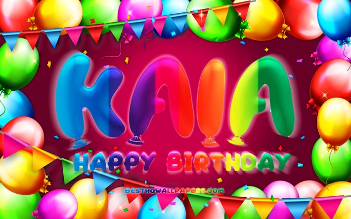 Feliz Anivers&#225;rio Kaia, 4k, moldura de bal&#227;o colorido, Nome Kaia, fundo roxo, Anivers&#225;rio Kaia, nomes femininos populares americanos, Conceito de anivers&#225;rio, Kaia