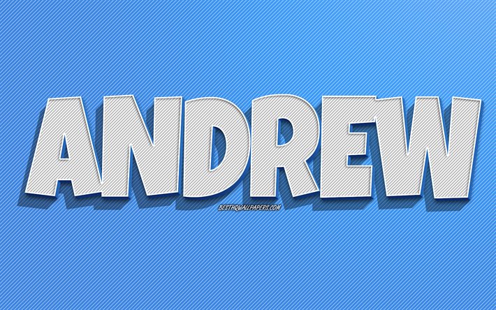Andrew, fond de lignes bleues, fonds d’&#233;cran avec des noms, Andrew nom, noms masculins, Andrew carte de voeux, art de ligne, image avec le nom d’Andrew