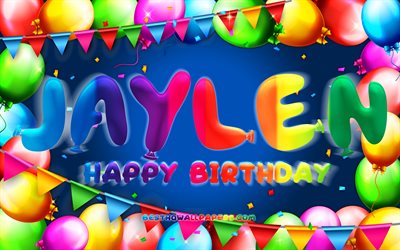 Happy Birthday Jaylen, 4k, colorful balloon frame, Jaylen name, blue background, Jaylen Happy Birthday, Jaylen Birthday, popular american male names, Birthday concept, Jaylen