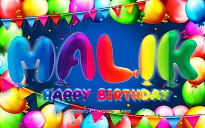 Joyeux anniversaire Malik, 4k, cadre ballon color&#233;, nom de Malik, fond bleu, Malik joyeux anniversaire, anniversaire de Malik, noms masculins am&#233;ricains populaires, concept d&#39;anniversaire, Malik