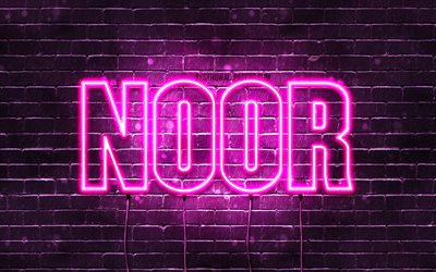 Noor, 4k, fonds d&#39;&#233;cran avec noms, noms f&#233;minins, nom Noor, n&#233;ons violets, joyeux anniversaire Noor, noms f&#233;minins n&#233;erlandais populaires, photo avec le nom Noor