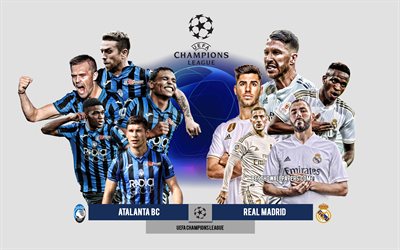 Download Wallpapers Atalanta Vs Real Madrid Eighth Finals Uefa Champions League Preview Promotional Materials Football Players Champions League Football Match Real Madrid Atalanta For Desktop Free Pictures For Desktop Free