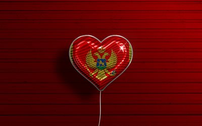Eu amo Montenegro, 4k, balões realistas, fundo de madeira vermelho, coração da bandeira montenegrina, Europa, países favoritos, bandeira de Montenegro, balão com bandeira, bandeira montenegrina, Montenegro, amor Montenegro