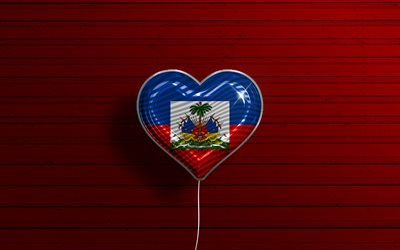 Eu amo o Haiti, 4k, bal&#245;es realistas, fundo de madeira vermelho, pa&#237;ses da Am&#233;rica do Norte, cora&#231;&#227;o da bandeira haitiana, pa&#237;ses favoritos, bandeira do Haiti, bal&#227;o com bandeira, bandeira haitiana, Am&#233;rica do Norte