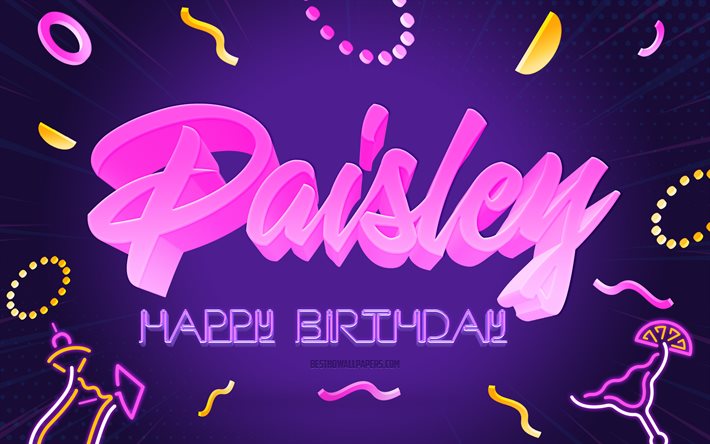 Happy Birthday Paisley, 4k, Purple Party Background, Paisley, creative art, Happy Paisley birthday, Paisley name, Paisley Birthday, Birthday Party Background
