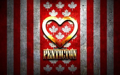 Penticton&#39;u Seviyorum, Kanada şehirleri, altın yazıt, Penticton G&#252;n&#252;, Kanada, altın kalp, Bayraklı Penticton, Penticton, favori şehirler, Love Penticton