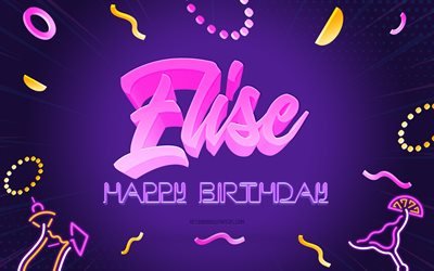 Joyeux Anniversaire Elise, 4k, Purple Party Background, Elise, art créatif, Elise nom, Elise Anniversaire, Fête D'Anniversaire Fond