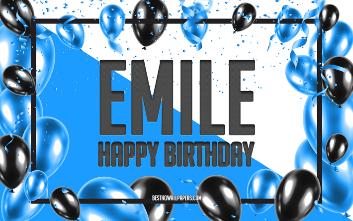 お誕生日おめでとうエミール, 誕生日用風船の背景, エミール, 名前の壁紙, エミールお誕生日おめでとう, 青い風船の誕生日の背景, エミールの誕生日