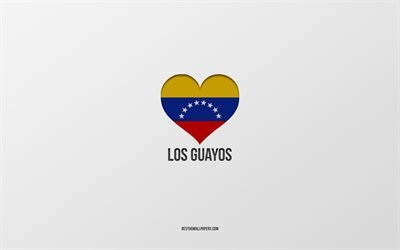 I Love Los Guayos, Venezuelan cities, Day of Los Guayos, gray background, Los Guayos, Venezuela, Venezuelan flag heart, favorite cities, Love Los Guayos