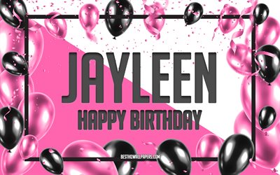 Happy Birthday Jayleen, Birthday Balloons Background, Jayleen, wallpapers with names, Jayleen Happy Birthday, Pink Balloons Birthday Background, greeting card, Jayleen Birthday