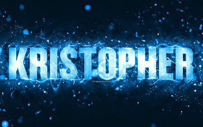 feliz cumplea&#241;os kristopher, 4k, luces azules de ne&#243;n, nombre de kristopher, creativo, feliz cumplea&#241;os de kristopher, cumplea&#241;os de kristopher, nombres masculinos estadounidenses populares, imagen con el nombre de kristopher, kristoph