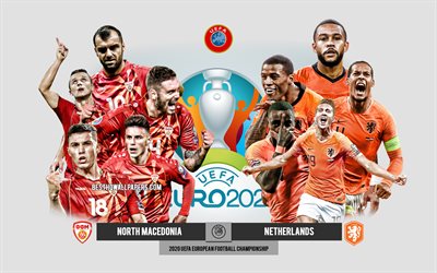 Nordmakedonien vs Nederl&#228;nderna, UEFA Euro 2020, Preview, reklammaterial, fotbollsspelare, EM 2020, fotbollsmatch, Nederl&#228;ndernas herrlandslag i fotboll, Nordmakedoniens herrlandslag i fotboll