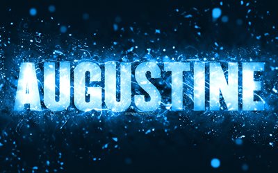 Happy Birthday Augustine, 4k, blue neon lights, Augustine name, creative, Augustine Happy Birthday, Augustine Birthday, popular american male names, picture with Augustine name, Augustine
