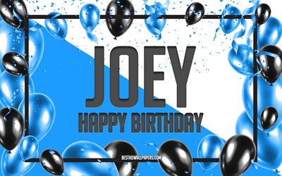Felice Compleanno di Joey, feste di Compleanno, Palloncini Sfondo, Joey, sfondi per il desktop con nomi, Joey buon Compleanno, Palloncini Blu di Compleanno, Sfondo, biglietto di auguri, Compleanno di Joey