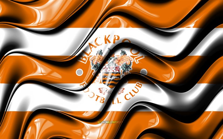 Blackpool FC flagga, 4k, orange och vit 3D v&#229;gor, EFL Championship, engelsk fotbollsklubb, fotboll, Blackpool FC logotyp, Blackpool FC, FC Blackpool