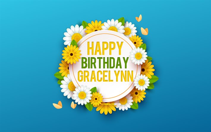 Joyeux anniversaire Gracelynn, 4k, fond bleu avec des fleurs, Gracelynn, fond floral, joyeux anniversaire Gracelynn, belles fleurs, anniversaire Gracelynn, fond bleu anniversaire