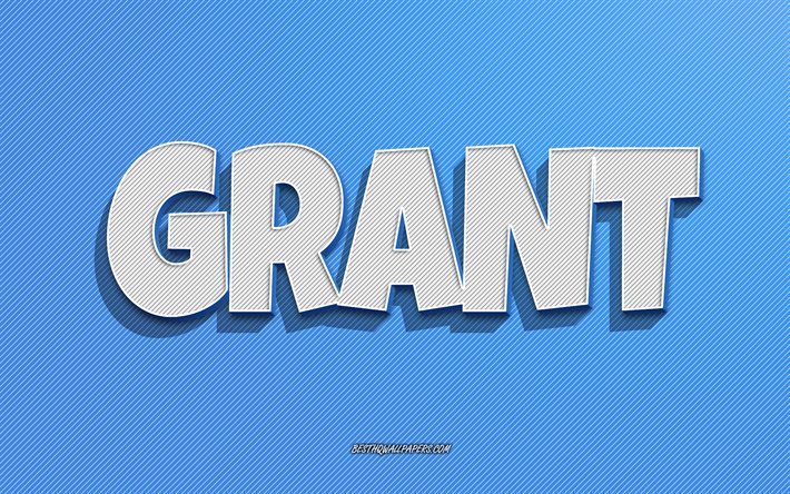 Grant, fundo de linhas azuis, pap&#233;is de parede com nomes, nome de Grant, nomes masculinos, cart&#227;o de felicita&#231;&#245;es de Grant, arte de linha, imagem com nome de Grant