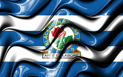 Blackburn Rovers flag, 4k, blue and white 3D waves, EFL Championship, english football club, football, Blackburn Rovers logo, soccer, Blackburn Rovers FC