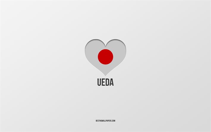 I Love Ueda, cidades japonesas, Dia de Ueda, fundo cinza, Ueda, Jap&#227;o, cora&#231;&#227;o da bandeira japonesa, cidades favoritas, Love Ueda