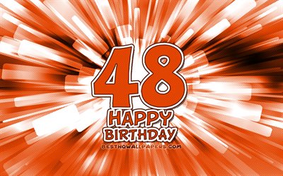 Heureux 48e anniversaire, 4k, orange r&#233;sum&#233; rayons, F&#234;te d&#39;Anniversaire, cr&#233;atif, Heureux De 48 Ans, 48e F&#234;te d&#39;Anniversaire, 48e Joyeux Anniversaire, cartoon art, Anniversaire concept, 48e Anniversaire