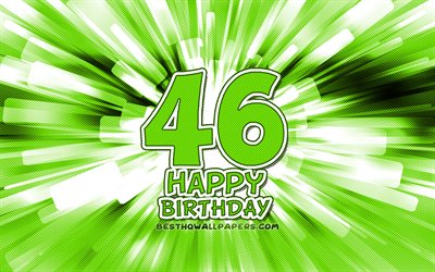 Happy 46th birthday, 4k, green abstract rays, Birthday Party, creative, Happy 46 Years Birthday, 46th Birthday Party, 46th Happy Birthday, cartoon art, Birthday concept, 46th Birthday