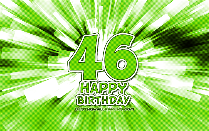 سعيدة 46 ميلاد, 4k, الأخضر مجردة أشعة, عيد ميلاد, الإبداعية, سعيدة 46 سنة ميلاده, 46 حفلة عيد ميلاد, 46 عيد ميلاد سعيد, فن الرسوم المتحركة, عيد ميلاد مفهوم, 46 ميلاد