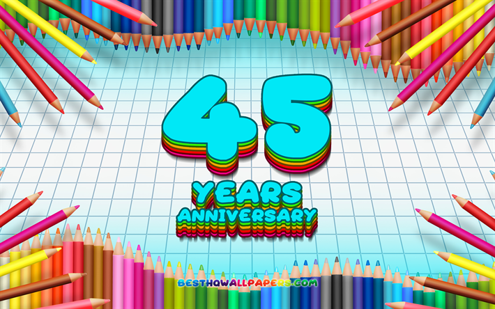 4k, 創立45周年記念サイン, 色鉛筆をフレーム, コンセプト, 青チェッカーの背景, 創立45周年記念, 創造, 45周年記念