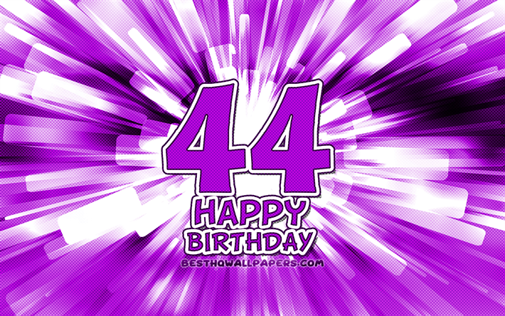 gl&#252;cklich 44th geburtstag, 4k, violett abstrakt-strahlen, geburtstagsfeier, kreativ, gl&#252;cklich 44 jahre geburtstag, 44th birthday party, 44th geburtstag, cartoon art, geburtstag konzept