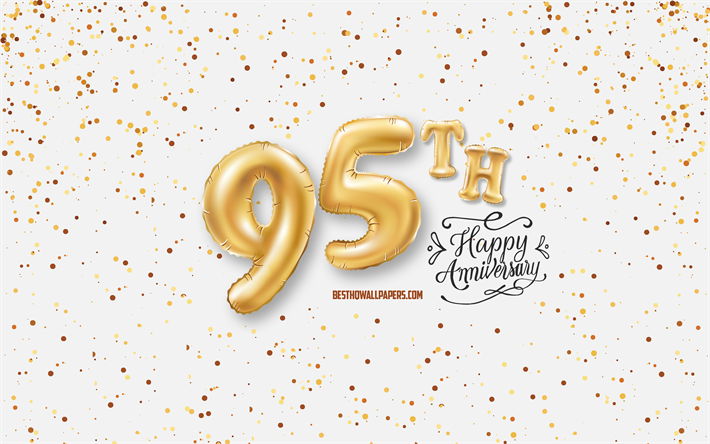 95th Anniversary, 3d balloons letters, Anniversary background with balloons, 95 Years Anniversary, Happy 95th Anniversary, white background, Anniversary, greeting card, Happy 95 Years Anniversary