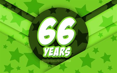 4k, Happy 66 Years Birthday, comic 3D letters, Birthday Party, green stars background, Happy 66th birthday, 66th Birthday Party, artwork, Birthday concept, 66th Birthday